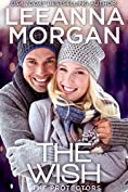 The Wish: A Sweet Small Town Romance (The Protectors Book 7)