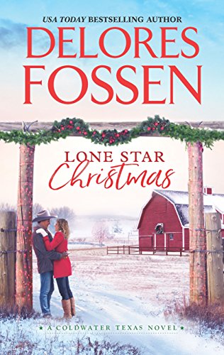 Lone Star Christmas: Cowboy Christmas Eve (A Coldwater Texas Novel Book 1)