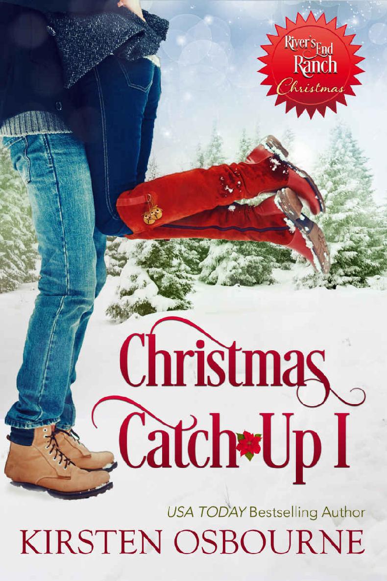 Christmas Catch-Up I (Rivers End Ranch Book 36)