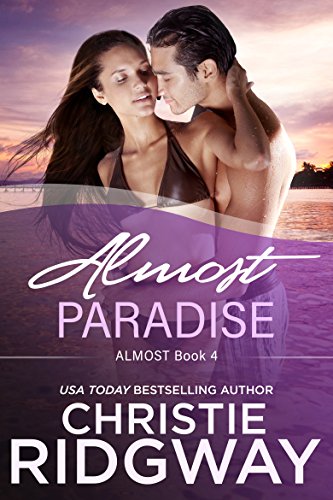 Almost Paradise (Almost Book 4)