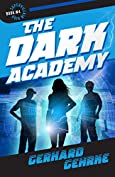The Dark Academy (Supervillain High Book 4)