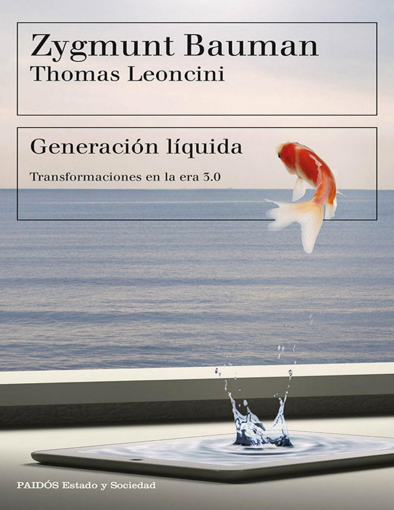 Generación líquida: Transformaciones en la era 3.0 (Spanish Edition)