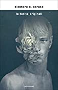 Le ferite originali (Italian Edition)