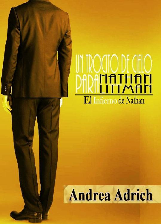 Un trocito de cielo para Nathan Littman (I).: El Infierno de Nathan. (Spanish Edition)