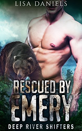 Rescued by Emery: Deep River Shifters (Book 2)