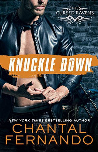 Knuckle Down (The Cursed Ravens MC Series Book 2)