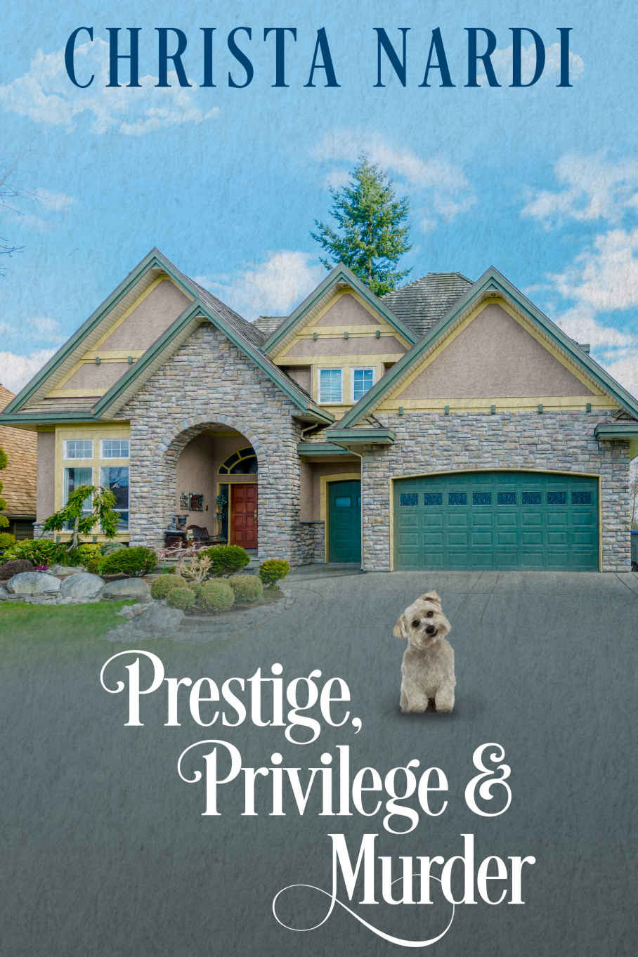 Prestige, Privilege &amp; Murder (A Stacie Maroni Mystery Book 1)