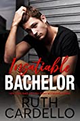 Insatiable Bachelor (Bachelor Tower Series, Book 1)