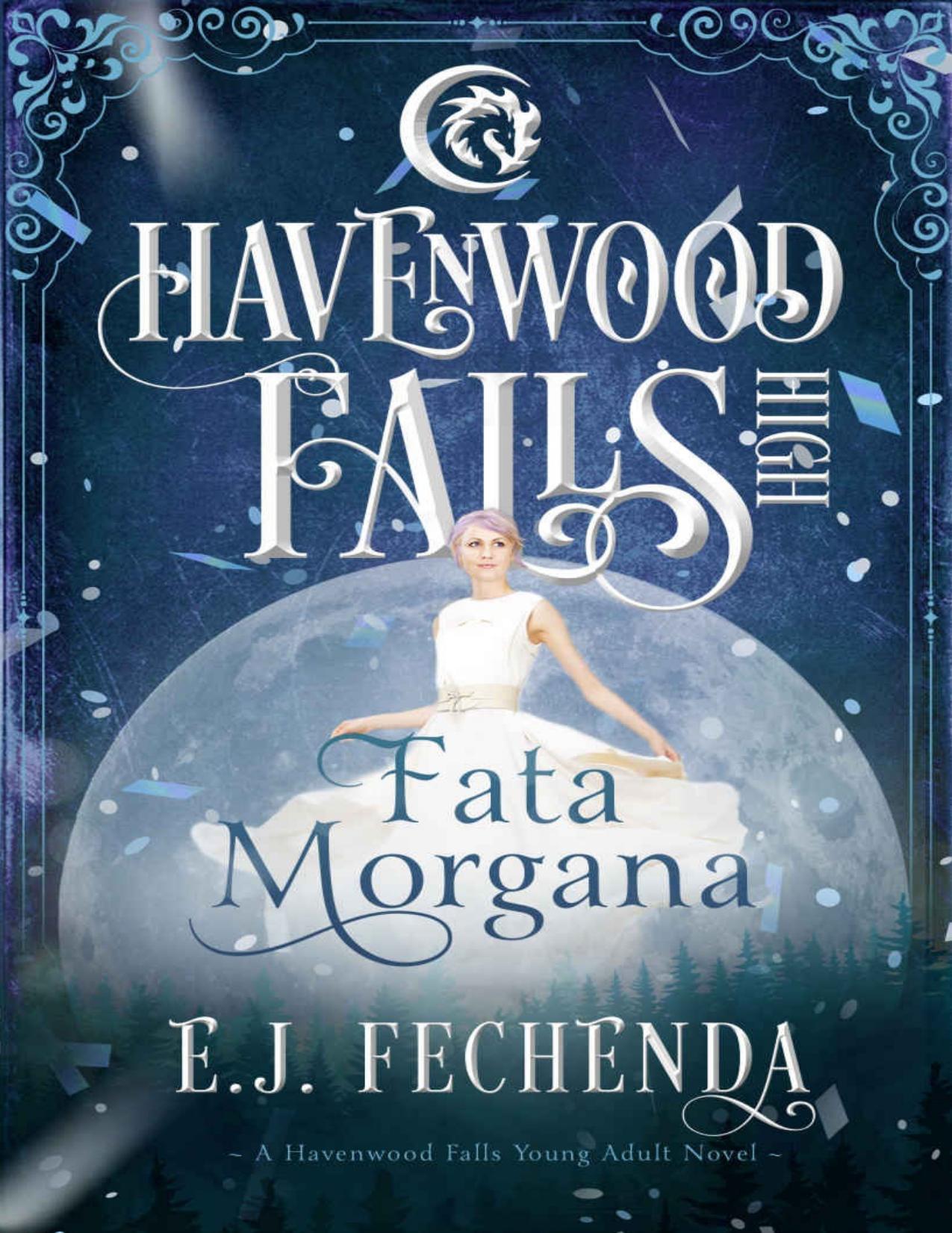 Fata Morgana (Havenwood Falls High Book 8)