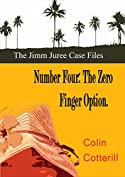 Number Four: The Zero Finger Option (Jimm Juree Case Files Book 4)