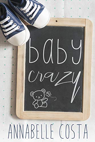 Baby Crazy (Matt &amp; Anna Book 2)