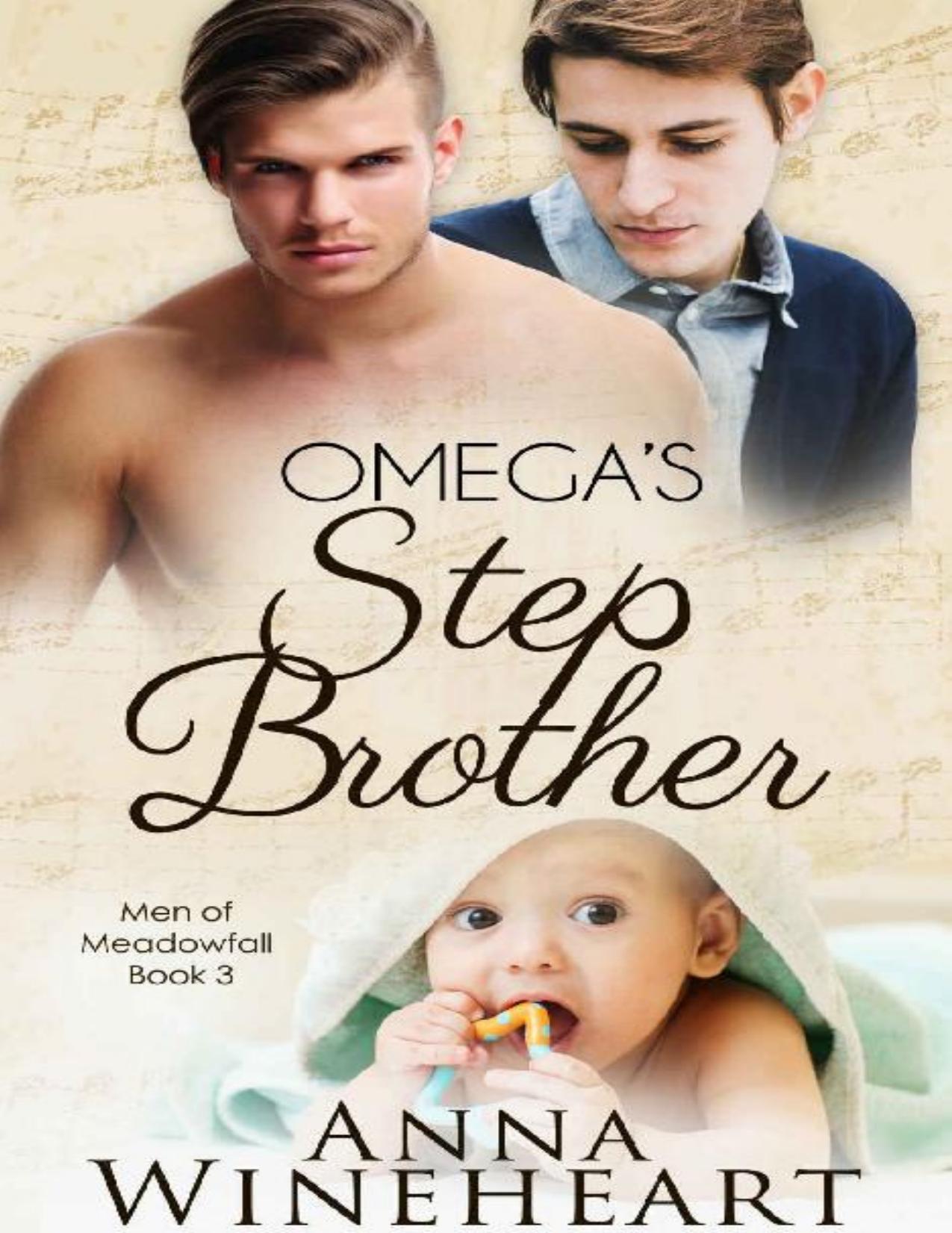 Omega's Stepbrother : An MPREG romance (A Men of Meadowfall Book 3)