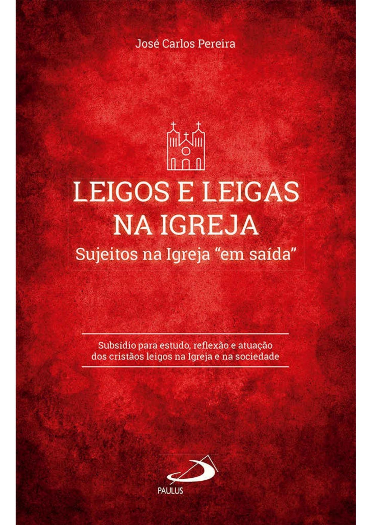 Leigos e Leigas na Igreja: Sujeitos na Igreja "em saída"