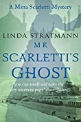 Mr Scarletti's Ghost (Mina Scarletti Mystery Book 1)