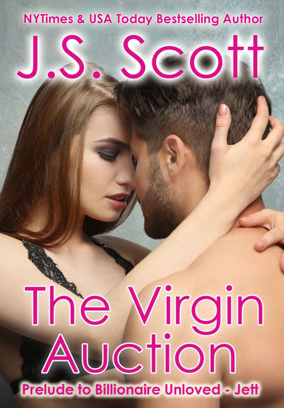 The Virgin Auction: Prelude To Billionaire Unloved ~ Jett