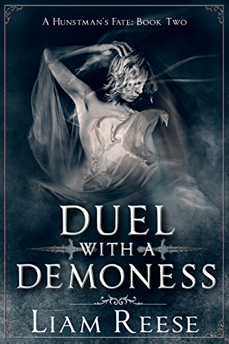 Duel With A Demoness (A Huntsman's Fate Book 2)