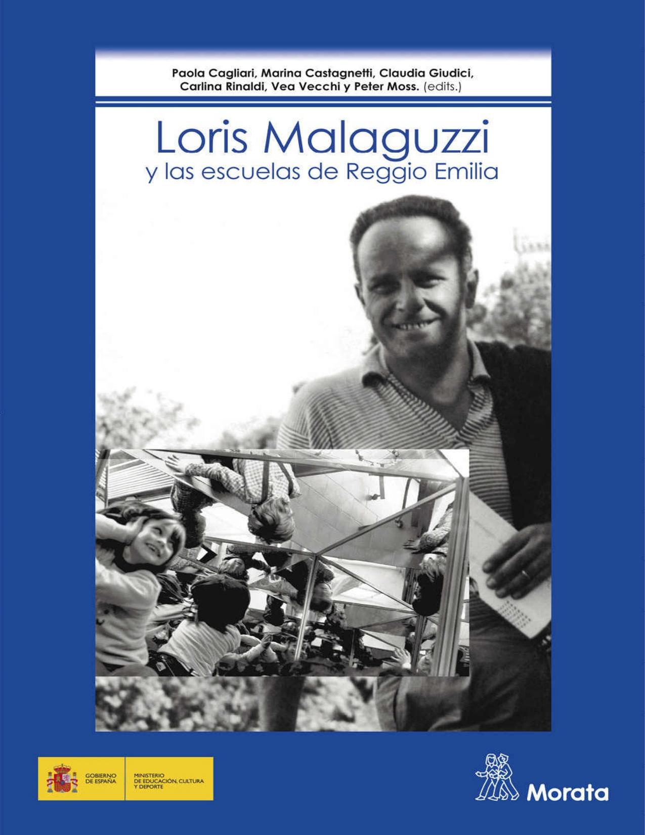 Loris Malaguzzi y las escuelas de Reggio Emilia (Spanish Edition)