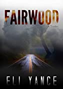 Fairwood: A Thriller