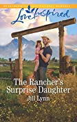 The Rancher's Surprise Daughter: A Fresh-Start Family Romance (Colorado Grooms Book 1)