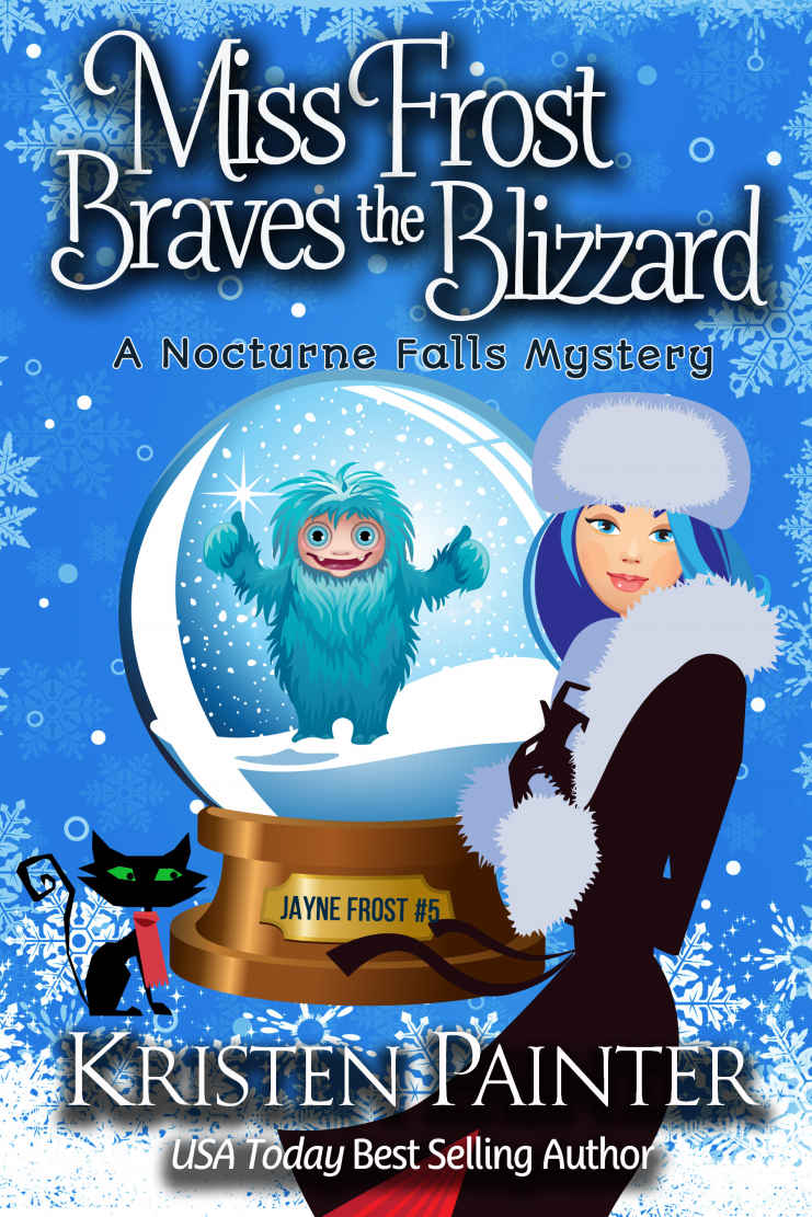 Miss Frost Braves The Blizzard: A Nocturne Falls Mystery (Jayne Frost Book 5)