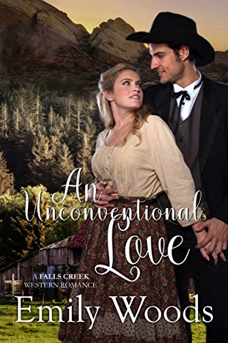 An Unconventional Love (Falls Creek Western Romance Book 1)