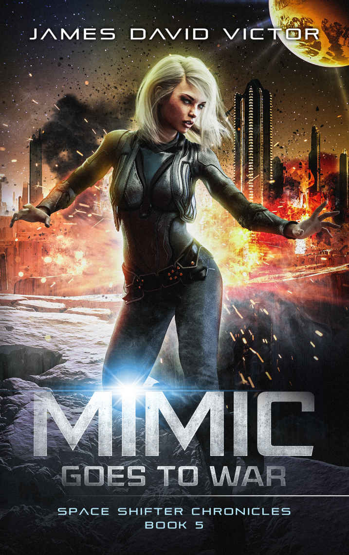 Mimic Goes to War (Space Shifter Chronicles Book 5)