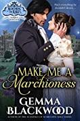 Make Me a Marchioness (Redeeming the Rakes Book 4)