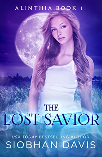 The Lost Savior: A Paranormal Romance (Alinthia Book 1)