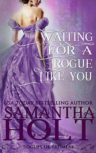 Waiting for a Rogue Like You (Rogues of Redmere Book 3)