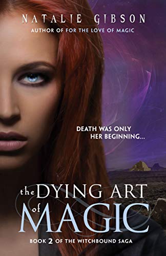 The Dying Art of Magic (Witchbound Book 2)