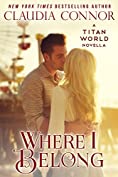 Where I Belong: A Stand Alone Novella