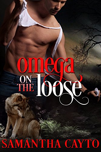 Omega on the Loose (The Rogue Pack Book 6)