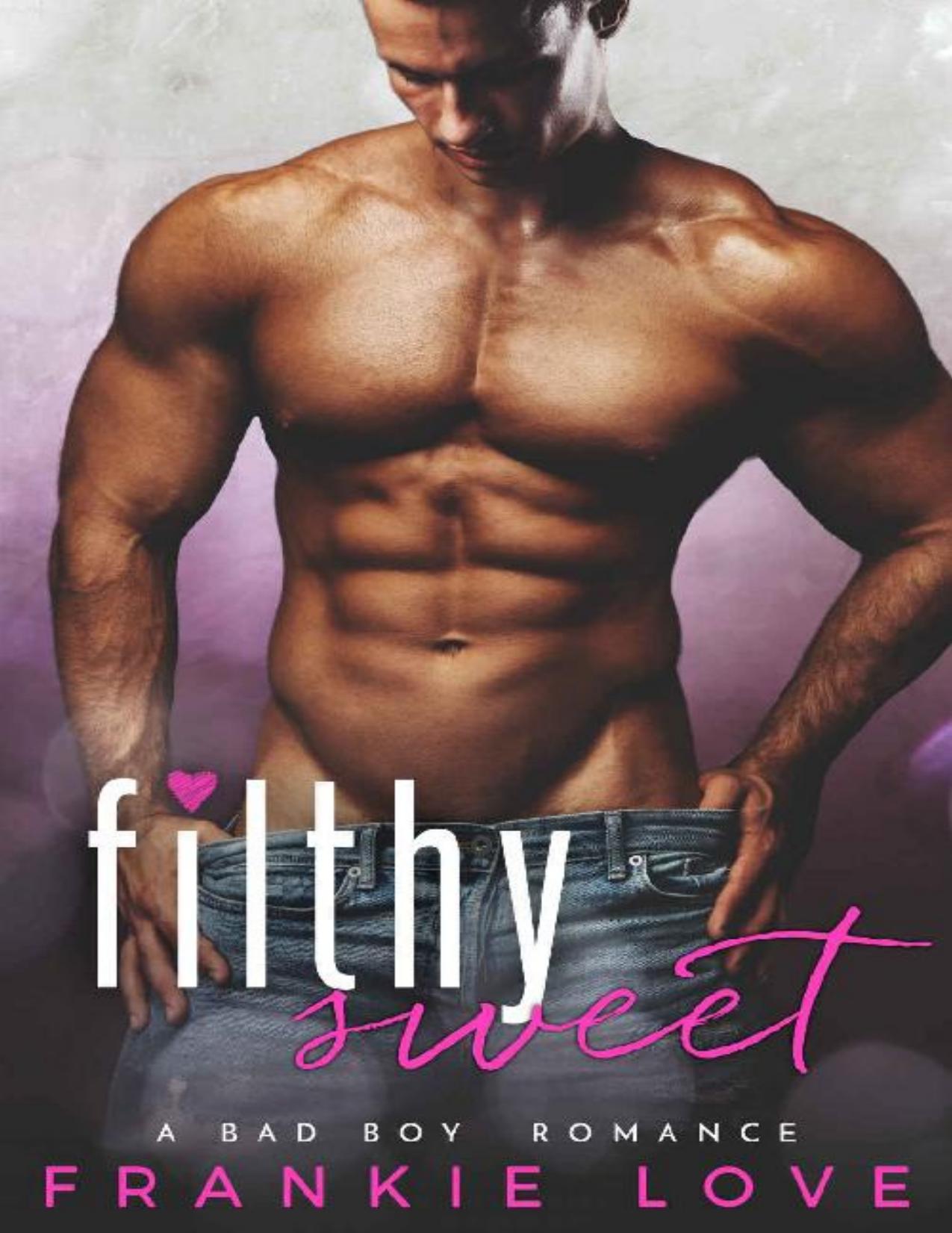 Filthy Sweet (The Malone Brothers Book 1)