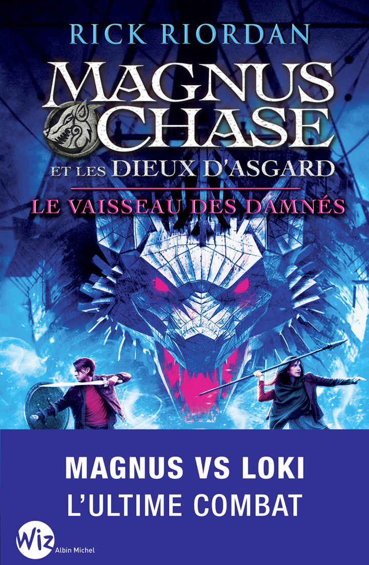 Magnus Chase et les dieux d'Asgard, tome 3 : Le vaisseau des damnés
