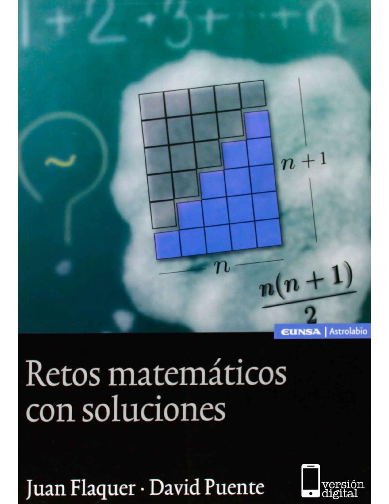 Retos matemáticos con soluciones (Astrolabio. Ciencias) (Spanish Edition)