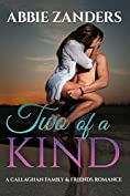 Two of a Kind: A Callaghan Family &amp; Friends Romance