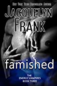 Famished: Energy Vampires Book Three