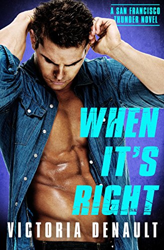 When It's Right (San Francisco Thunder Book 3)