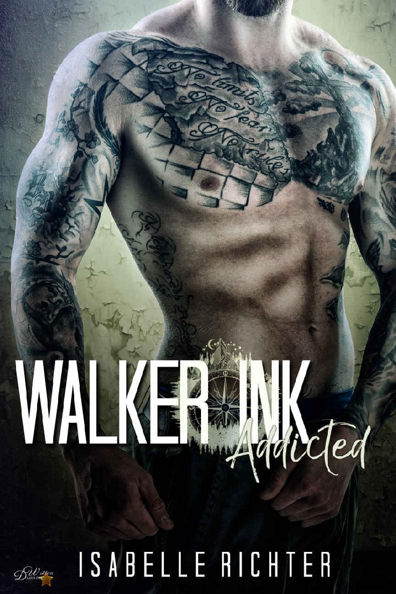 Walker Ink: Addicted (Walker Ink Reihe 1) (German Edition)