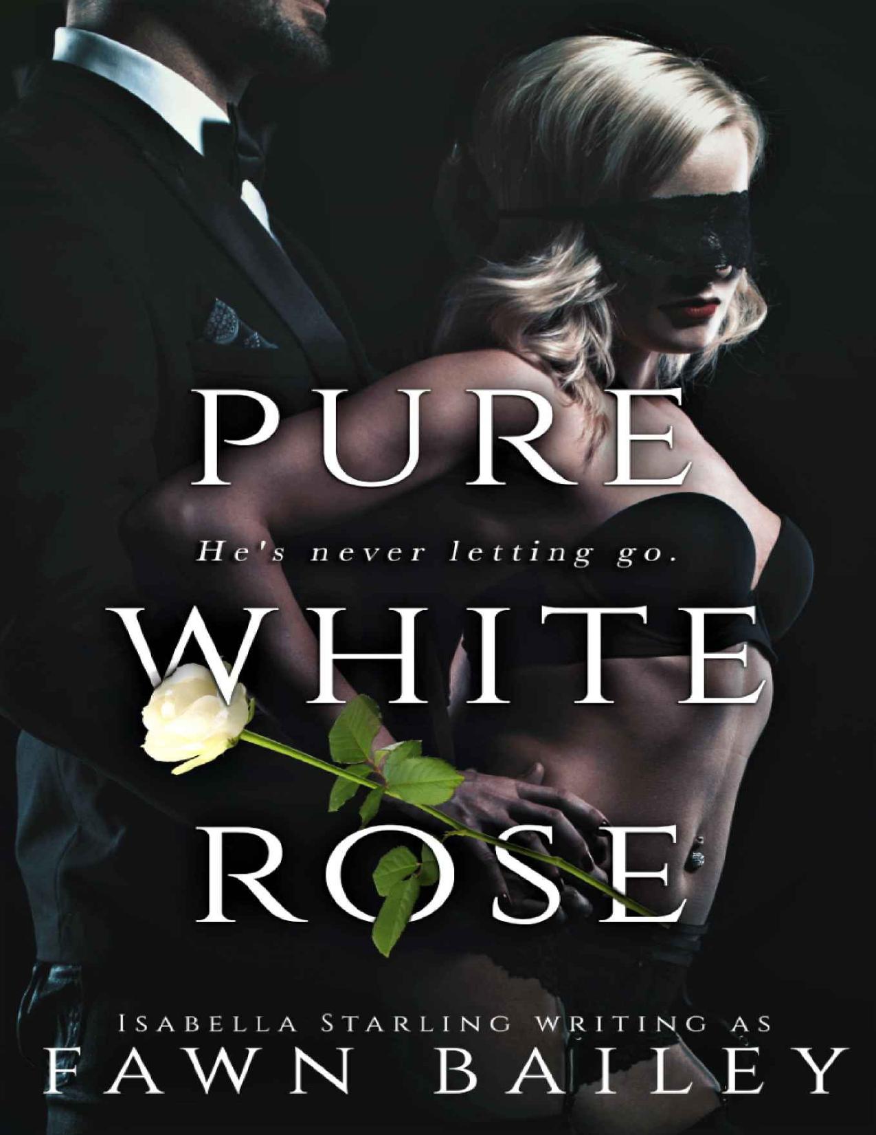 Pure White Rose: A Dark Captive Romance (Rose and Thorn Book 2)