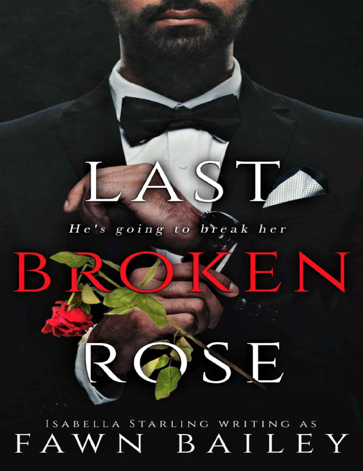 Last Broken Rose: A Dark Captive Romance (Rose and Thorn Book 3)