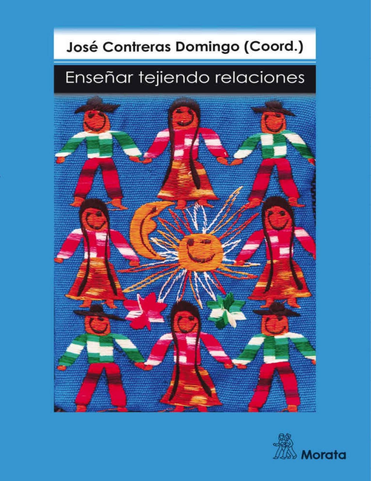 Enseñar tejiendo relaciones (Spanish Edition)