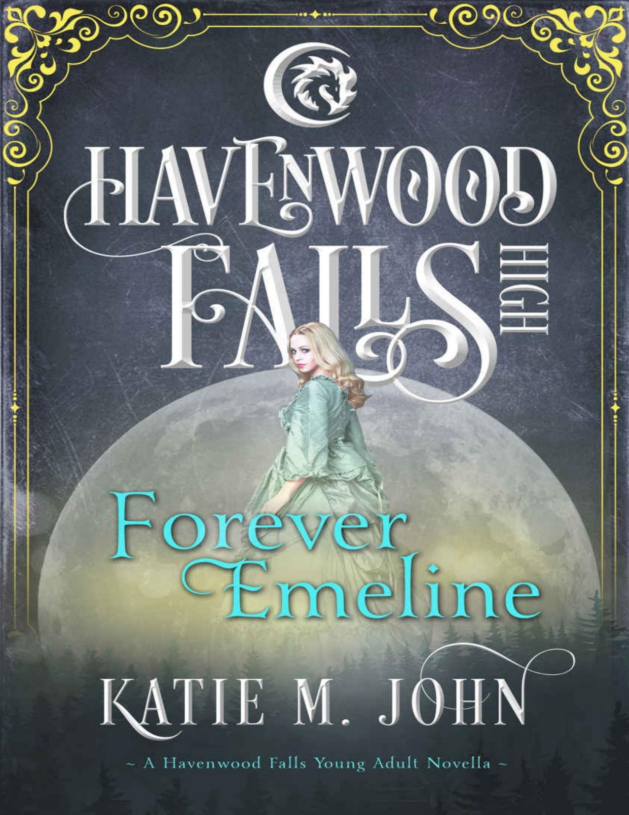 Forever Emeline (Havenwood Falls High Book 9)