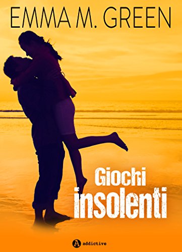 Giochi insolenti (Italian Edition)