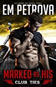 Marked as His (Club Ties Book 3)