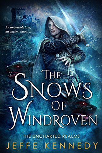 The Snows of Windroven (The Uncharted Realms)