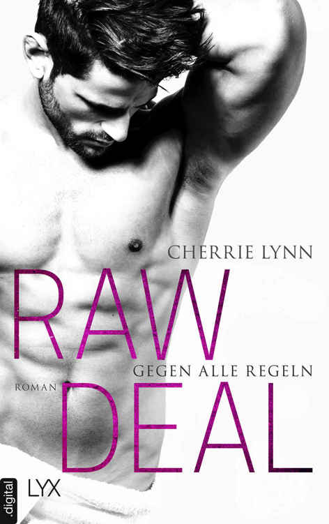 Raw Deal - Gegen alle Regeln (Larson Brothers 1)