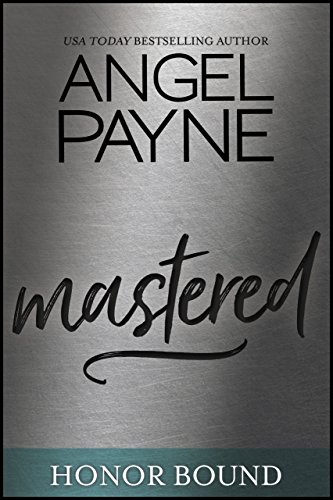 Mastered (Honor Bound Book 8)