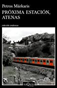 Pr&oacute;xima estaci&oacute;n, Atenas (Spanish Edition)