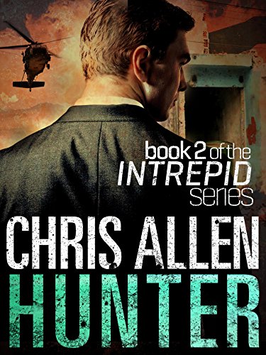 Hunter: The Alex Morgan Interpol Spy Thriller Series (Intrepid 2)